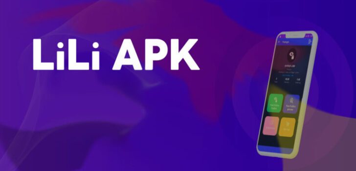 LiLi APK Nedir, Nasıl İndirilir?